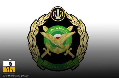  ارتش: نیرو‌های مسلح هرگونه تعرض به ایران را قاطع پاسخ می دهند