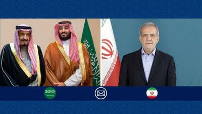  پیام پادشاه و ولیعهد عربستان به پزشکیان