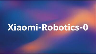  شیائومی از ربات Xiaomi-Robotics-0 رونمایی کرد