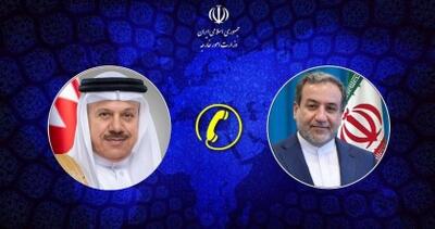  رایزنی تلفنی عراقچی و همتای بحرینی