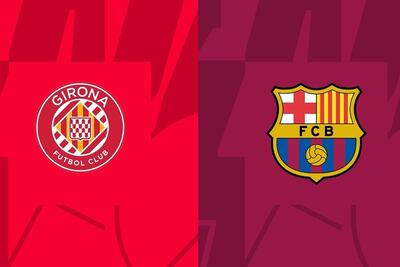  ساعت بازی دو تیم بارسلونا و خیرونا