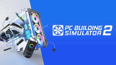  تاریخ عرضه PC Building Simulator 2 مشخص شد؛ بازگشت به کارگاه سخت‌افزار!