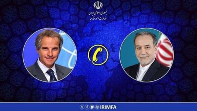  تماس مدیرکل آژانس بین‌المللی انرژی اتمی با عراقچی