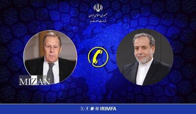  گفتگوی تلفنی وزرای امور خارجه ایران و روسیه درباره تحولات منطقه‌ای و بین‌المللی