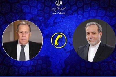  جزئیاتی از گفتگوی تلفنی وزرای امور خارجه ایران و روسیه