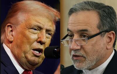  واکنش ایران به اولتیماتوم ۱۵ روزه ترامپ / عراقچی پیام داد