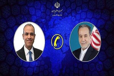  رایزنی تلفنی وزرای خارجه ایران و مصر، تأکید عراقچی بر ضرورت پرهیز آمریکا از زیاده‌خواهی
