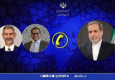  عراقچی در گفت‌و‌گوی تلفنی با وزرای خارجه هند و سریلانکا: تأکید بر پیگیری حقوقی حمله آمریکا به ناوچه دنا