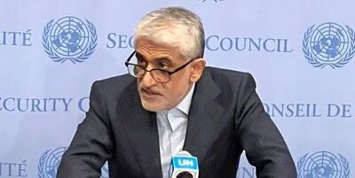  سفیر ایران: ادعای حمله به اهداف نظامی دروغ است؛ مداخله هیچ قدرت خارجی را نمی‌پذیریم