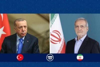  گفتگوی تلفنی پزشکیان با اردوغان