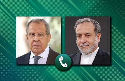  رایزنی لاوروف و عراقچی درباره جنگ و پیامدهای آن