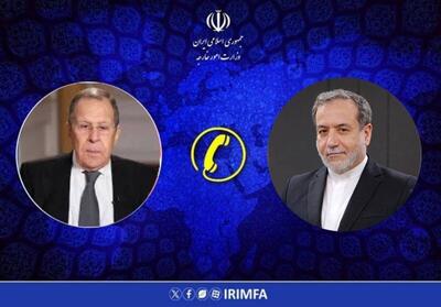  تماس مهم عراقچی با وزیر امور خارجه روسیه درباره آمریکا