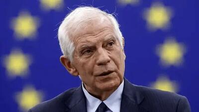  بورل: موضع اروپا طوری است که انگار ایران آغازگر جنگ بوده!