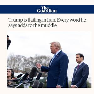  گاردین: ترامپ در جنگ ایران دست‌وپا می‌زند و هر کلمه او وضعیت را مبهم‌تر می‌کند