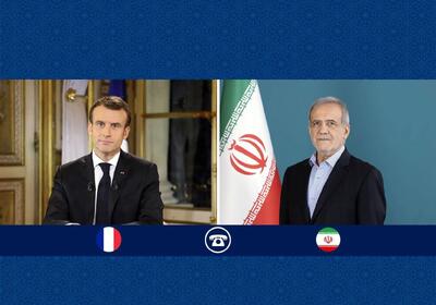  پزشکیان به ماکرون: ایران با جدیت وارد مذاکرات شده اما موفقیت آن به رویکرد طرف مقابل بستگی دارد