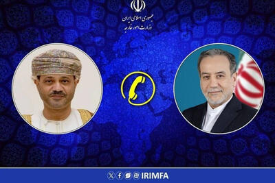  تماس عراقچی و البوسعیدی؛ تشکر ایران از مواضع اصولی عمان