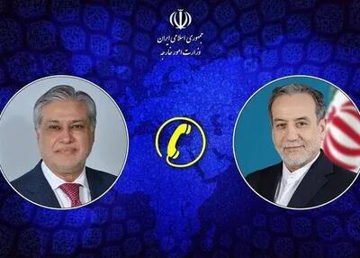  گفت‌وگوی تلفنی عراقچی و همتای پاکستانی