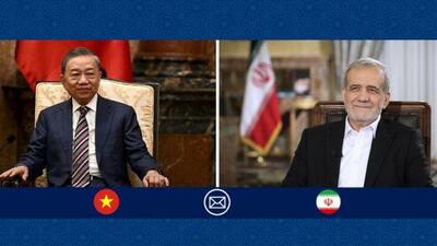 پزشکیان: ایران آماده ارتقای سطح روابط با ویتنام است