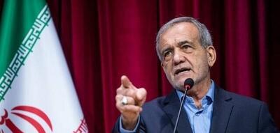  پزشکیان: هرگونه تلاش برای اعمال محاصره دریایی محکوم به شکست است