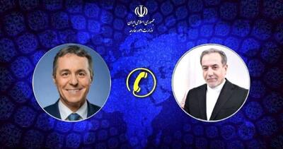  گفت و گوی تلفنی عباس عراقچی با وزیر خارجه سوئیس+ جزئیات