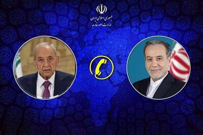  رایزنی تلفنی عراقچی با رئیس مجلس نمایندگان لبنان