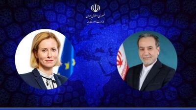  رایزنی عراقچی و مسئول سیاست خارجی اتحادیه اروپا
