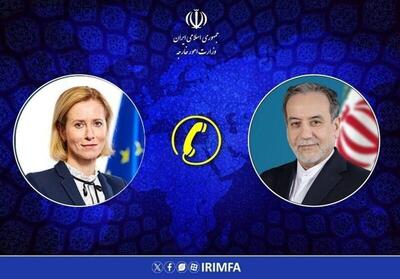  رایزنی عراقچی با مسئول سیاست خارجی اتحادیه اروپا
