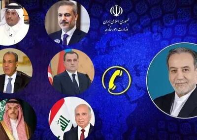  گفتگوهای عراقچی با وزرای خارجه منطقه