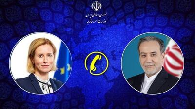  رایزنی تلفنی وزیر خارجه ایران با مسئول سیاست خارجی اتحادیه اروپا