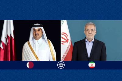  گفت‌وگوی تلفنی سران ایران و قطر/ پزشکیان: تلاش‌ها برای توافق جامع در حال جمع‌بندی است