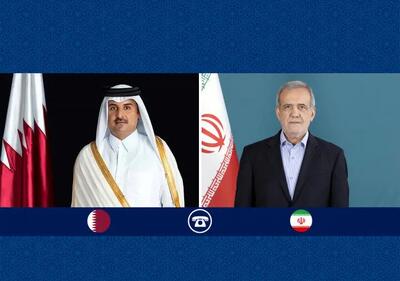  جزئیات گفتگوی پزشکیان و امیر قطر