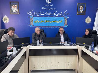 اولویت اشتغالزایی در استان مرکزی باید به مناطق روستایی و کمتر توسعهیافته اختصاص یابد