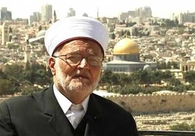  هشدار شیخ صبری درباره توطئه اسرائیل برای تخریب مسجدالاقصی