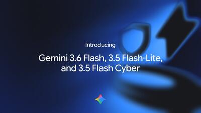  گوگل از Gemini 3.6 Flash رونمایی کرد؛ مدل سبک‌تر، ارزان‌تر و هوشمندتر در راه است / اولین اشاره رسمی به Gemini 4