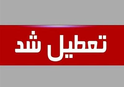  ادارات این استان دوشنبه 5 مرداد تعطیل شد