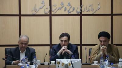  فرماندار شهریار: مهاجرت مهمترین‌چالش پیش روی شهریار