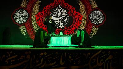 «روایت عشق»؛ ترکیبی از موسیقی، مداحی و تعزیه که کربلا را به تصویر میکشد