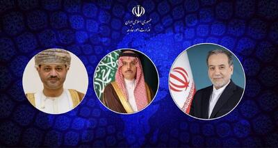  گفت‌وگوی عراقچی با همتایان عمانی و عربستانی/ تاکید بر پیشبرد تلاش‌های دیپلماتیک مشترک