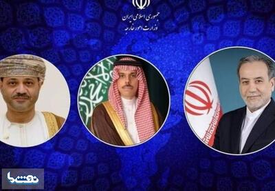  رایزنی عراقچی با وزرای خارجه عمان و عربستان | نفت ما