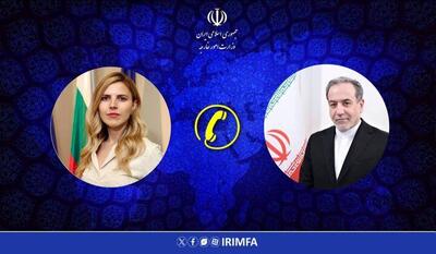 اعتراض عراقچی به وزیر خارجه بلغارستان به دلیل کمک به آمریکا در حملات به ایران