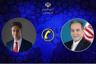  گفتگوی تلفنی عراقچی با همتای انگلیسی + جزئیات