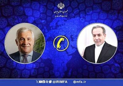  رایزنی وزیر امور خارجه ایتالیا با عراقچی