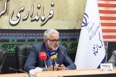 فرماندار کرمانشاه: افتتاح پروژههای نیمهتمام در هفته دولت ممنوع است