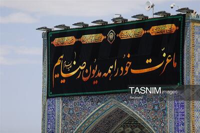  عکس/ کتیبه آرایی اماکن متبرکه رضوی در دهه پایانی ماه صفر