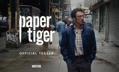  تیزر تریلر فیلم ببر کاغذی (Paper Tiger) منتشر شد