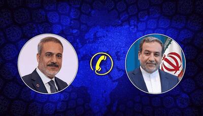  تماس تلفنی وزیر خارجه ترکیه با عراقچی