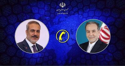  روابط دوجانبه و تحولات منطقه، محور گفت وگوی تلفنی عراقچی و فیدان