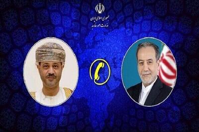  رایزنی وزرای خارجه ایران و عمان درباره از سرگیری مذاکرات