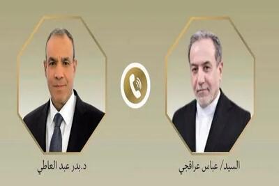 رایزنی تلفنی عراقچی و همتای مصری؛ تلاش تهران و قاهره برای کاهش تنشهای منطقهای