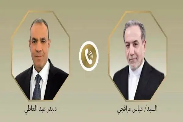 رایزنی تلفنی عراقچی و همتای مصری؛ تلاش تهران و قاهره برای کاهش تنشهای منطقهای
